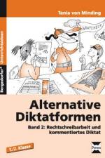 Alternative Diktatformen 1./2. Klasse, Band 2 af Tania von Minding