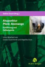 Akupunktur Pferd: Atemwege af Sabine Gosch