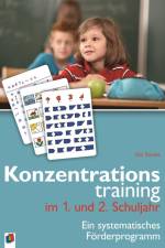 Konzentrationstraining im 1. und 2. Schuljahr af Uta Stücke