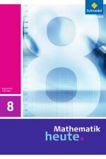 Mathematik heute 8. Schülerband. Thüringen
