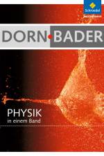 Dorn / Bader Physik in einem Band. Schülerband. Allgemeine Ausgabe