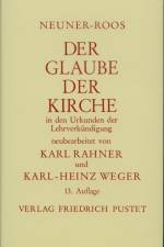 Der Glaube der Kirche in den Urkunden der Lehrverkündigung af Josef Neuner