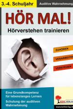 Hör mal! - Hörverstehen trainieren 3. - 4. Schuljahr