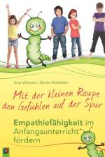 Mit der kleinen Raupe den Gefühlen auf der Spur af Anja Werneke