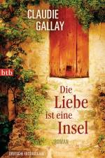Die Liebe ist eine Insel af Claudie Gallay