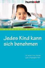 Jedes Kind kann sich benehmen af Nandine Meyden