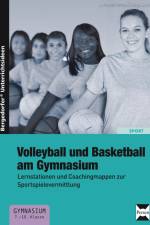 Volleyball und Basketball am Gymnasium af A. Schmidt-Größer