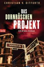 Das Dornröschen-Projekt af Christian von Ditfurth