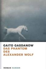 Das Phantom des Alexander Wolf af Gaito Gasdanow
