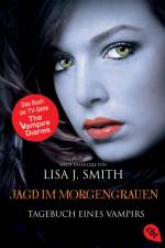 Tagebuch eines Vampirs 10 - Jagd im Morgengrauen af Lisa J. Smith