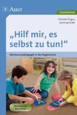 Hilf mir, es selbst zu tun! af Christel Fisgus