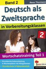 Deutsch als Zweitsprache 2 in Vorbereitungsklassen af Rena Thormann
