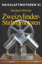 Heissluftmotoren / Heißluftmotoren XI af Norbert Klinner