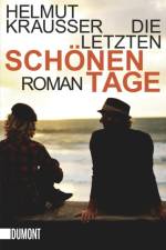 Die letzten schönen Tage af Helmut Krausser