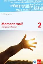Moment mal! Schülerbuch 7.-9. Schuljahr