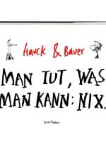 Man tut, was man kann: Nix af Elias Hauck