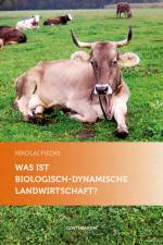 Was ist biologisch-dynamische Landwirtschaft? af Nikolai Fuchs
