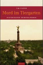 Mord im Tiergarten af Tim Pieper