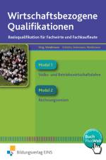 Wirtschaftsbezogene Qualifikationen Band 1 Lehr-/Fachbuch af Udo Schmitz