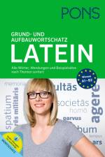 PONS Grund- und Aufbauwortschatz Latein nach Themen