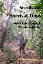 Survivaltips eines Leichtgepäck-Wanderexperten af Sven Rohark