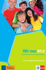 Wir neu. Lehr- und Arbeitsbuch + Audio-CD (mit Wörterheft) A1.2