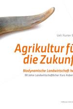 Agrikultur für die Zukunft af Uerli Hurter