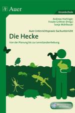 Auer Unterrichtspraxis Sachunterricht, Die Hecke af A. Hartinger