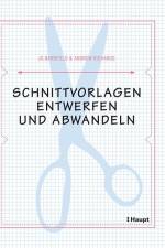 Schnittvorlagen entwerfen und abwandeln af Jo Barnfield