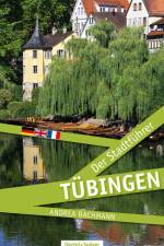 Tübingen - Der Stadtführer af Andrea Bachmann