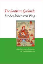 Die kostbare Girlande für den höchsten Weg af Djetsüm Gampopa
