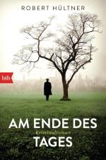 Am Ende des Tages af Robert Hültner