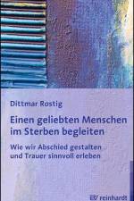 Einen geliebten Menschen im Sterben begleiten af Dittmar Rostig