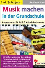 Musik machen in der Grundschule af Karl-Heinz Knorr
