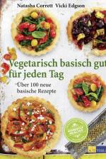 Vegetarisch basisch gut für jeden Tag af Natasha Corrett