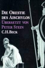 Die Orestie des Aischylos af Bernd Seidensticker