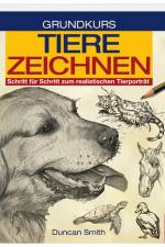 Grundkurs Tiere Zeichnen af Dunvan Schmith