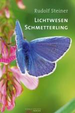 Lichtwesen Schmetterling af Steiner Rudolf