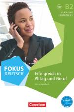 Fokus Deutsch B2. Erfolgreich im Alltag und im Beruf af Verena Klotz