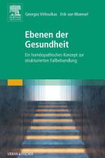 Ebenen der Gesundheit af Georgos Vithoulkas