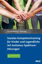 Soziales Kompetenztraining für Kinder und Jugendliche mit Autismus-Spektrum-Störungen af Hannah Cholemkery