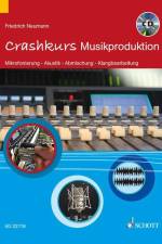 Crashkurs Musikproduktion af Friedrich Neumann