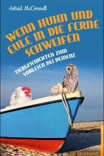 Wenn Huhn und Eule in die Ferne schweifen af Astrid McCornell