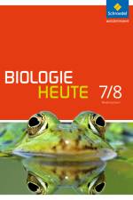 Biologie heute 7 / 8. Schülerband. Sekundarstufe 1. Gymnasien. Niedersachsen