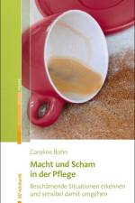Macht und Scham in der Pflege af Caroline Bohn
