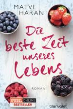 Die beste Zeit unseres Lebens af Maeve Haran