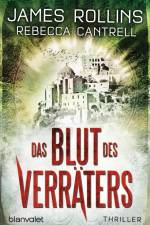 Das Blut des Verräters af James Rollins