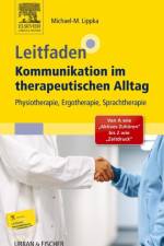 Leitfaden Kommunikation im therapeutischen Alltag af Michael-Markus Lippka
