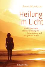 Heilung im Licht af Anita Moorjani