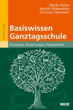 Basiswissen Ganztagsschule af Sibylle Rahm